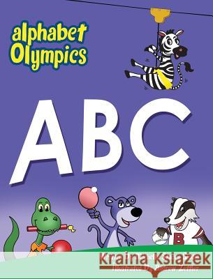 Alphabet Olympics Michelle Stace Andrew Zettler 9780988806511 2s Sign Company Inc