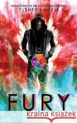 FURY, The Seven Deadly Series Standalone 3: The Seven Deadly Series Standalone 3 Amelie, Fisher 9780988812567 Fisher Amelie