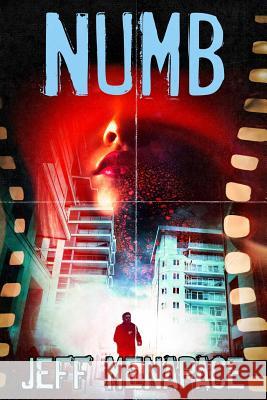 Numb - A Dark Noir Thriller Jeff Menapace 9780988843363 Mind Mess Press