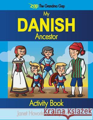 My Danish Ancestor Janet C. Hovorka Amy C. Slade 9780988854895 Family Chartmasters