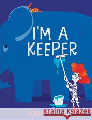 I'm a Keeper Robert Scully Robert Scully 9780988858930 Psst! Books