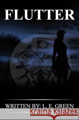 Flutter L. E. Green 9780988874503 Latasha E. Green