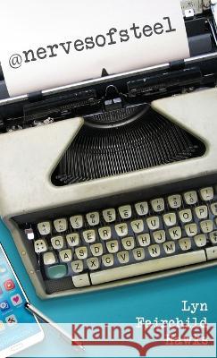 @nervesofsteel Lyn Fairchil 9780988883796 Write Design, LLC