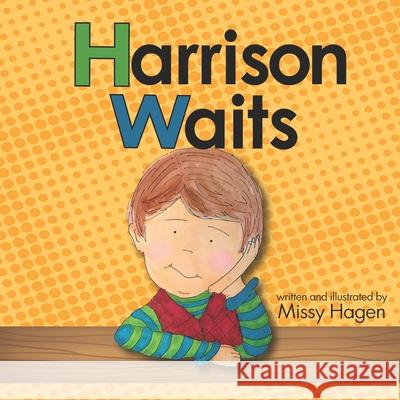 Harrison Waits Missy Hagen 9780988904880 Cresting Wave Publishing