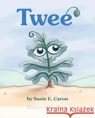 Twee' Susie E. Caron Joe Eckstein 9780988911307 Coda Grove Publishing