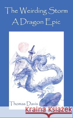 The Weirding Storm Thomas Davis 9780988913196