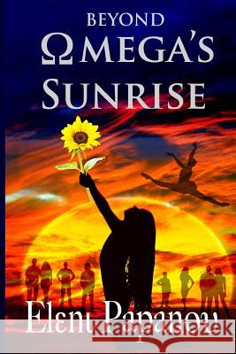 Beyond Omega's Sunrise Eleni Papanou 9780988925236
