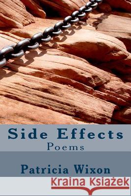 Side Effects: Poems Patricia Wixon Laura Lehew 9780988936638 Uttered Chaos