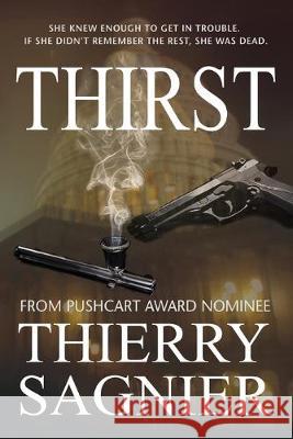 Thirst Thierry Sagnier 9780988939172 Fourth Lloyd Productions