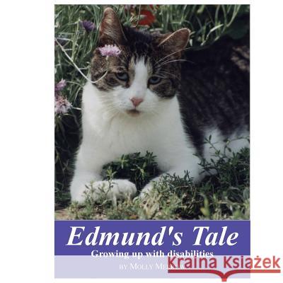 Edmund's Tale: Growing Up with Disabilities Molly Merrow 9780988943704 Jeffrey Merrow