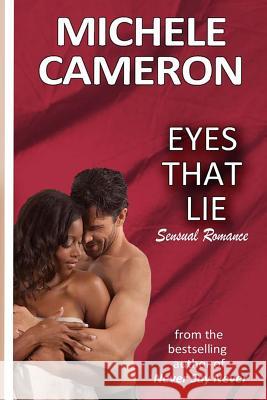 Eyes That Lie MS Michele Denise Cameron 9780988950900 Michele Cameron