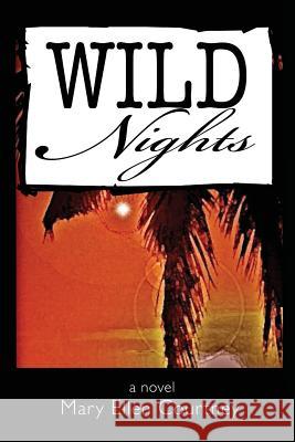 Wild Nights Mary Ellen Courtney 9780988953697