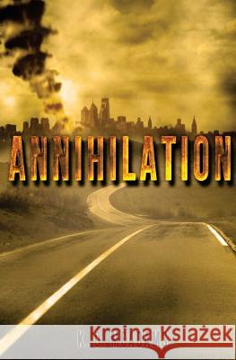 Annihilation: The Seamus Chronicles K. D. McAdams 9780988958814 Caveman Worldwide LLC