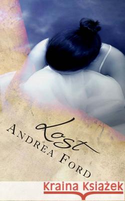 Lost: A Chosen Novella Andrea Lynn Ford 9780989003377