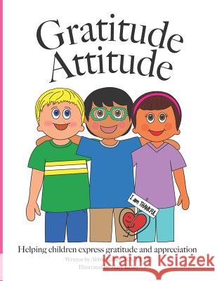 Gratitude Attitude Abbie Kelley Mary Kelley 9780989010283