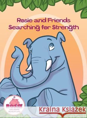 Searching for Strength Helen C. Hipp Taryn Cozzy 9780989013499 Different Kind of Safari, LLC