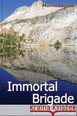 immortal brigade Ferrari, Morris 9780989031608