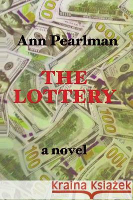 The Lottery Ann Pearlman 9780989032520