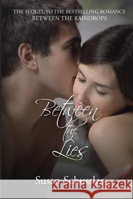 Between the Lies Susan Schussler 9780989033329 Rocky Shore Media LLC