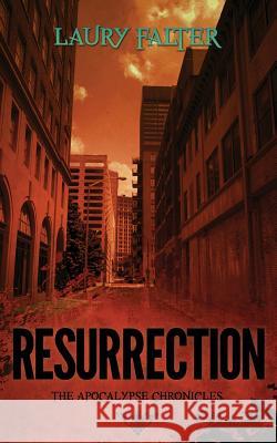 Resurrection (Apocalypse Chronicles Part II) Laury Falter 9780989036245