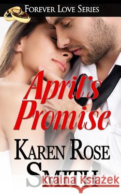 April's Promise Karen Rose Smith 9780989044837