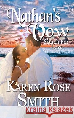 Nathan's Vow Karen Rose Smith 9780989044875