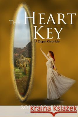 The Heart Key Robyn Braemer 9780989047234