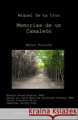 Memorias de Un Camaleon Miguel D 9780989062343 Revista Arenas Blancas
