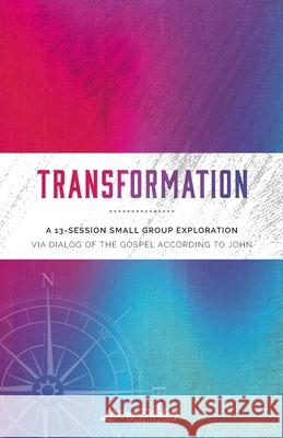 Transformation John C. Dannemiller Irving Stubbs Brian N. Regrut 9780989079143