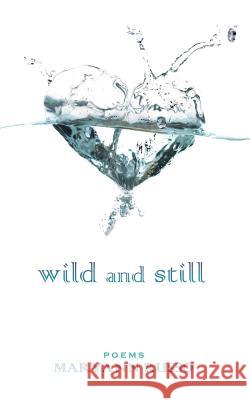 Wild and Still Maryann Russo 9780989091701 Over and Above Press