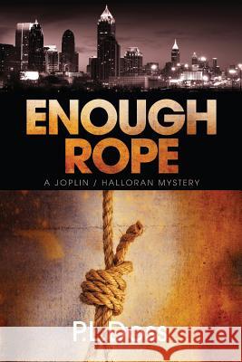 Enough Rope P L Doss 9780989093408 Mayfair Press