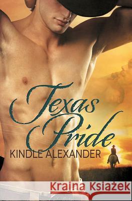 Texas Pride Kindle Alexander Armi Krankkala Reese Dante 9780989117319 Kindle Alexander LLC.