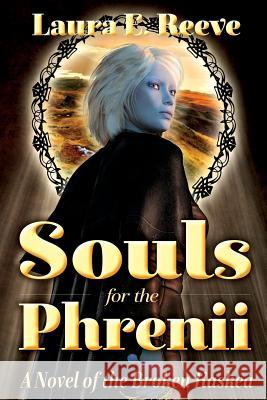 Souls for the Phrenii Laura E. Reeve 9780989135870 Cajun Coyote Media