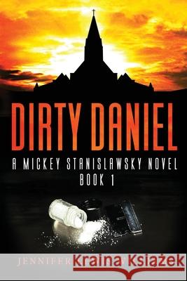 Dirty Daniel Jennifer Lewis Williams 9780989144124