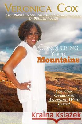 Conquering Your Mountains Veronica Cox Lynita Mitchell-Blackwell 9780989145763 Lynita Mitchell-Blackwell