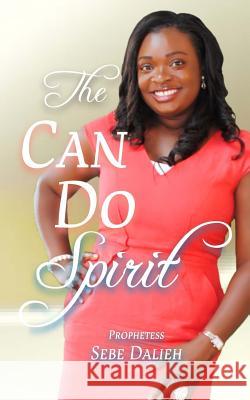 The Can Do Spirit Sebe Dalieh Lynita Mitchell-Blackwell 9780989145770 Lynita Mitchell-Blackwell