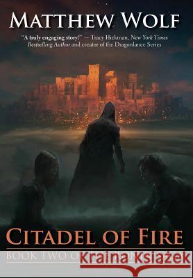 Citadel of Fire Matthew Wolf 9780989148344 Matthew Wolf