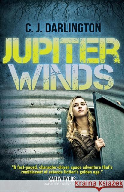Jupiter Winds C J Darlington 9780989162135 Mountainview Books