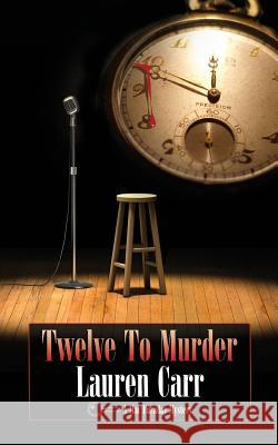 Twelve to Murder: A Mac Faraday Mystery Lauren Carr 9780989180467