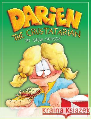 Darien the Crustatarian Steve Stinson 9780989187770 Stinson Art Studio