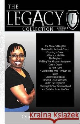 The Legacy Collection: Books (1-14) Volume One Cynthia L. Hatcher 9780989193405