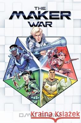 The Maker War D. M. C. Shaw 9780989193672 Invaluable Press