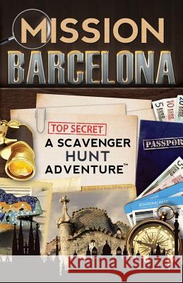 Mission Barcelona: A Scavenger Hunt Adventure: (Travel Book For Kids) Aragon, Catherine 9780989226752 Aragon Books
