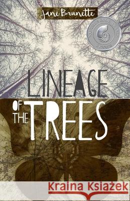 Lineage of the Trees Jane Brunette 9780989260558