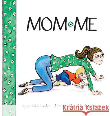 Mom*me Jennifer Castro Hildy Charboneau 9780989263313 Hippowl Press