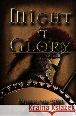 Might & Glory Ronald J. McNutt 9780989284332