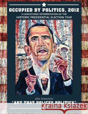 Occupied by Politics, 2012 Allen Schmertzler 9780989296007 Allenschmertzler-Artist