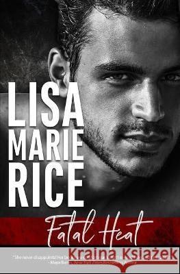 Fatal Heat Lisa Marie Rice 9780989305815