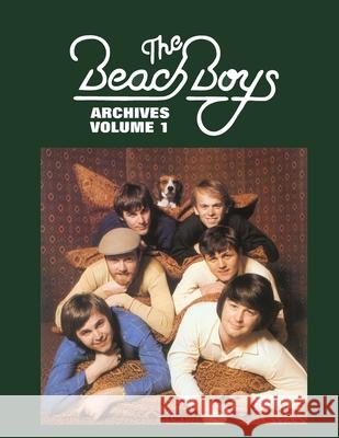 Beach Boys Archives Volume 1 Gary Zenker Torrence Berry 9780989334457 White Lightning Publications