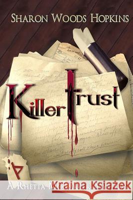 Killertrust Sharon Woods Hopkins 9780989345613